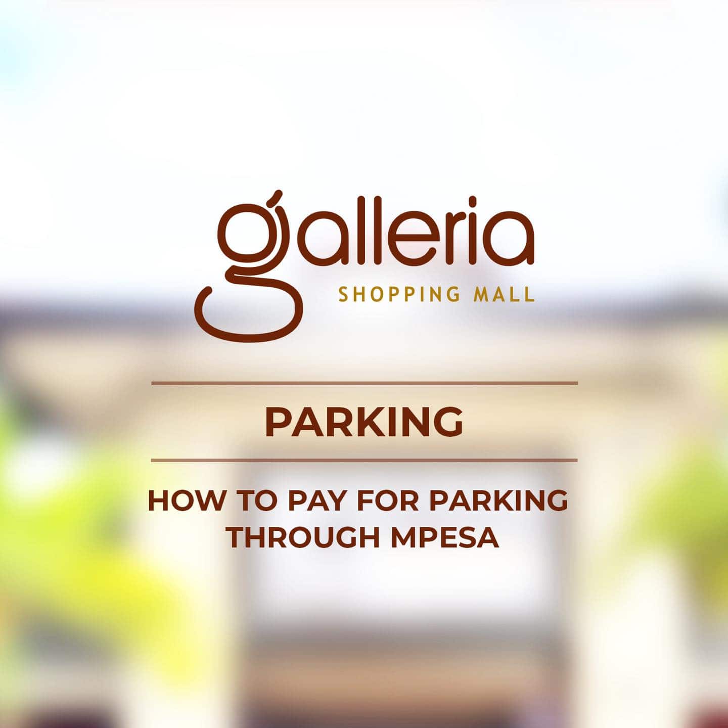 How to pay for parking through MPesa Galleria Shopping Mall